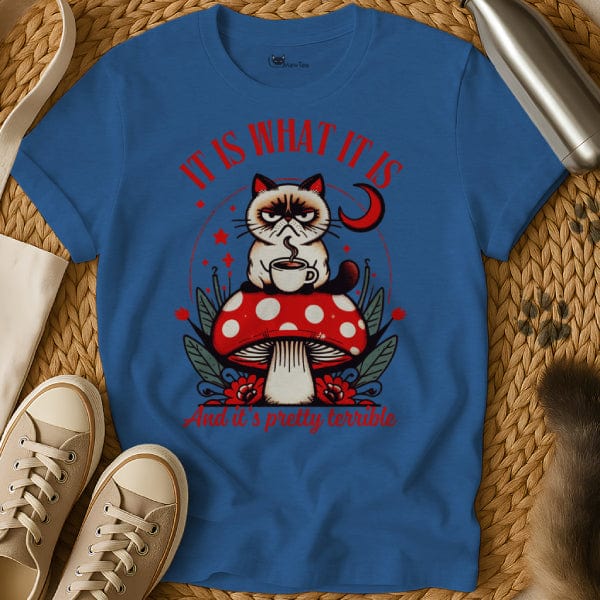 MewTee Blue / S It Is What It Is Shirt