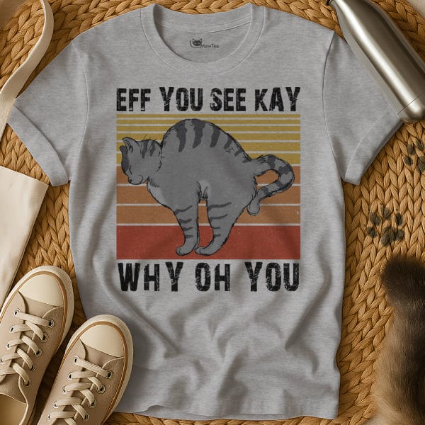 MewTee Gray / S Eff You See Kay Shirt | Cat Tee