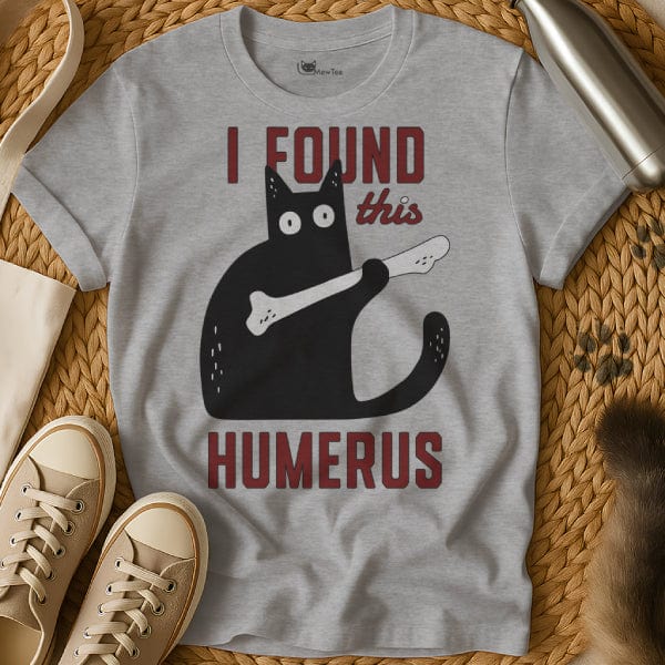 MewTee Gray / S I Found This Humerus Shirt | Cat Tee