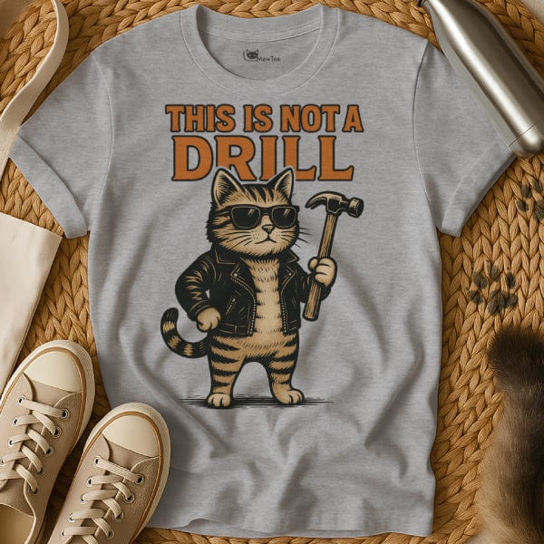 MewTee Gray / S This Is Not a Drill Shirt