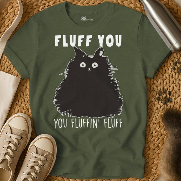 MewTee Military Green / S Fluff You You Fluffin Fluff | Cat Tee