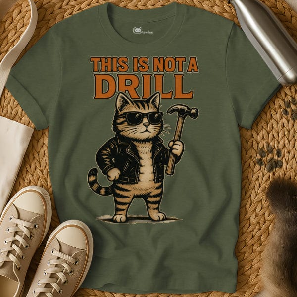 MewTee Military Green / S This Is Not a Drill Shirt
