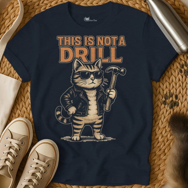 MewTee Navy / S This Is Not a Drill Shirt