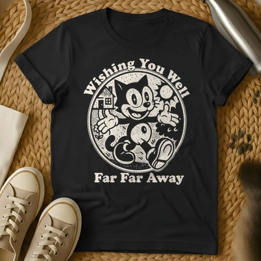 Black - Dark blue distressed graphic of a vintage cartoon cat, similar to Felix, happily walking with thumbs up inside a circle. To its left is a house and small flower, to its right a sun. Text above reads "Wishing You Well", and text below reads "Far Far Away".