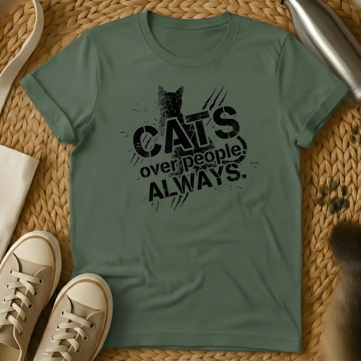 Military Green - Distressed black text "CATS over people! ALWAYS." with a cat silhouette and scratch marks on a white background.