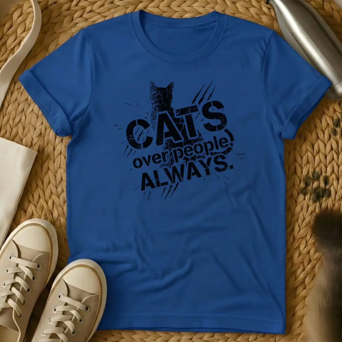Royal - Distressed black text "CATS over people! ALWAYS." with a cat silhouette and scratch marks on a white background.