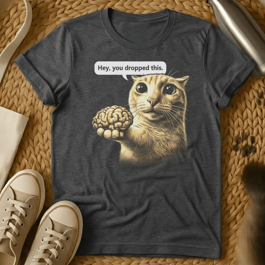 Dark Heather - Dark heather grey t-shirt with a vintage engraving-style cat holding a human brain with the caption Hey you dropped this