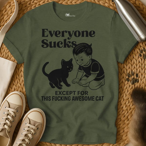 MewTee Military Green / S Everyone Sucks Tee