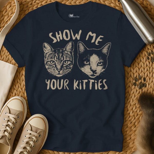 MewTee Navy / S Show Me Your Kitties Shirt