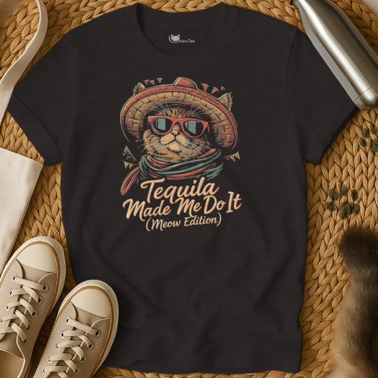 Tequila Made Me Do It Cat Shirt
