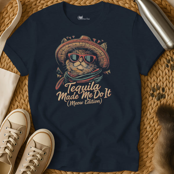 Tequila Made Me Do It Cat Shirt
