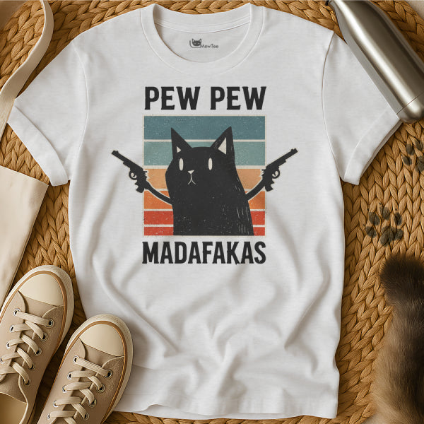 Pew Pew Madafakas Shirt