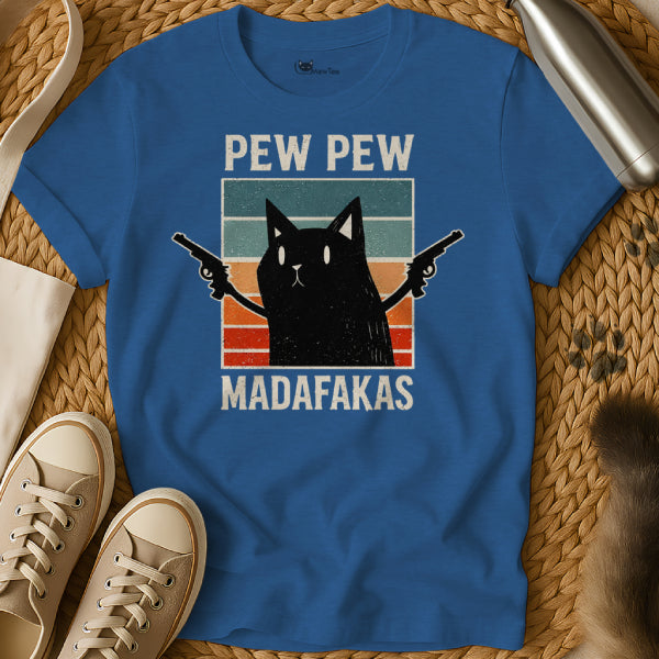 Pew Pew Madafakas Shirt