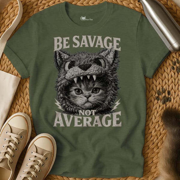 Be Savage Not Average Shirt