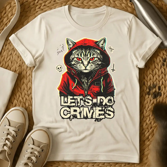 Natural - White t-shirt with a menacing hooded gray tabby cat with red eyes wearing a red hoodie above the words Let's Do Crimes