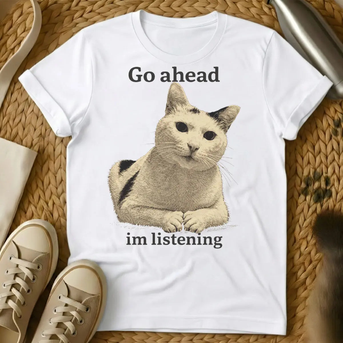 Go Ahead Im Listening Shirt - White Cat T-Shirt