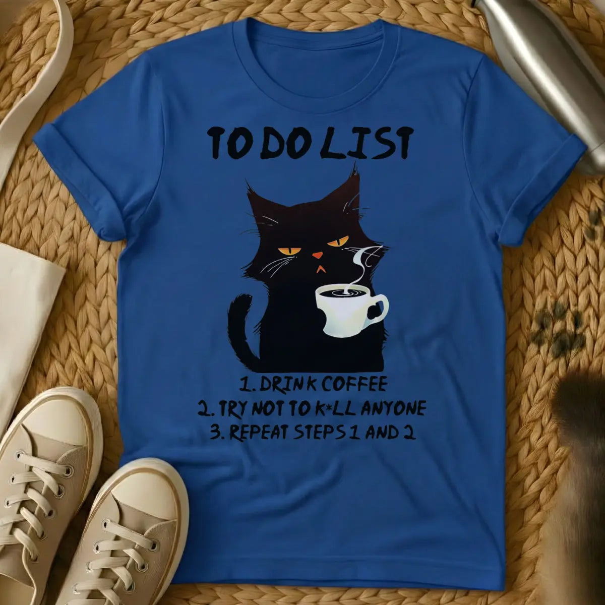 Drink Coffee Tee - Blue T-Shirt - caffeine dependency humor, introvert cat parent, morning routine humor