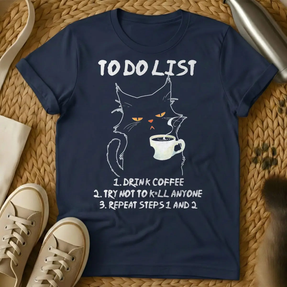 Drink Coffee Tee - Navy T-Shirt - caffeine dependency humor, introvert cat parent, morning routine humor
