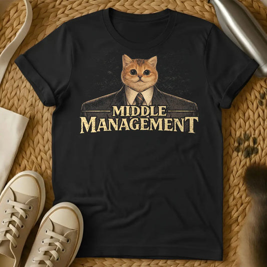 Middle Management Shirt - Black Cat T-Shirt