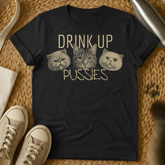 Drink Up Shirt - Black T-Shirt - boozy cat mom, cat's approval club, feline sommelier humor