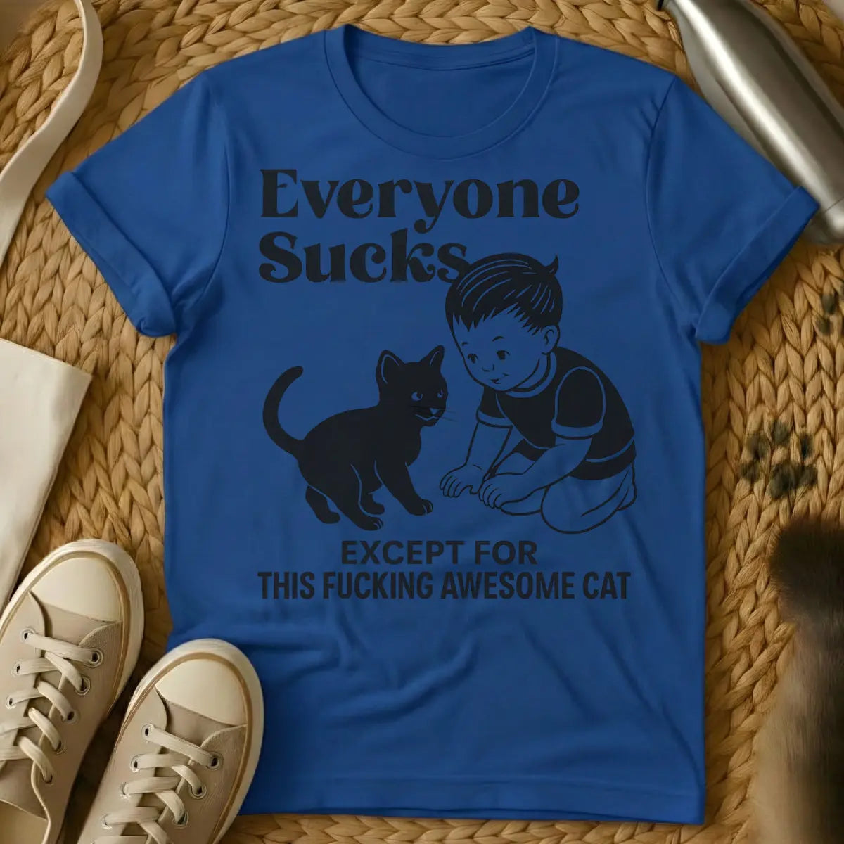 Everyone Sucks Tee - Blue T-Shirt - cat performance review, cat superiority complex, introvert cat lover