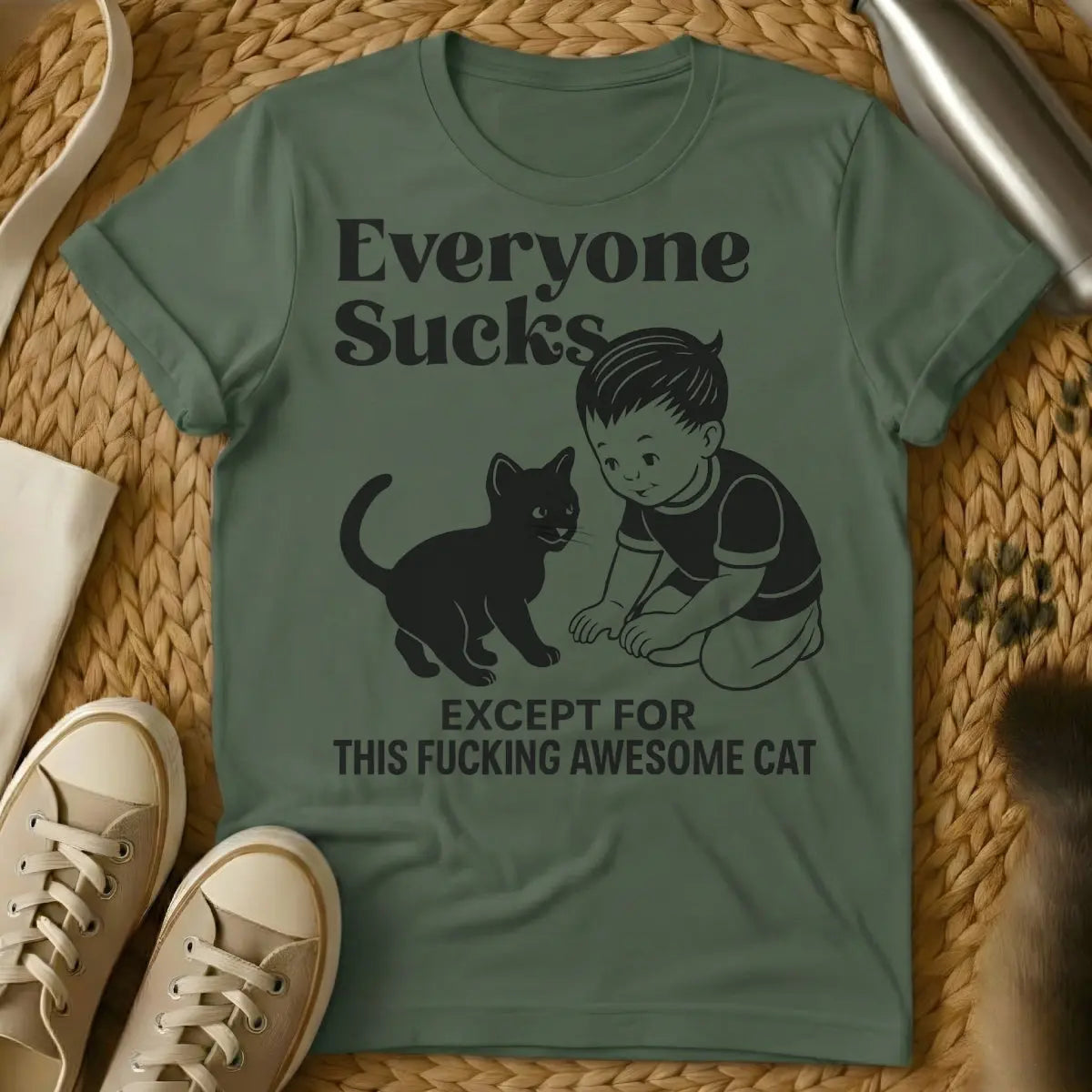 Everyone Sucks Tee - Military Green T-Shirt - cat performance review, cat superiority complex, introvert cat lover