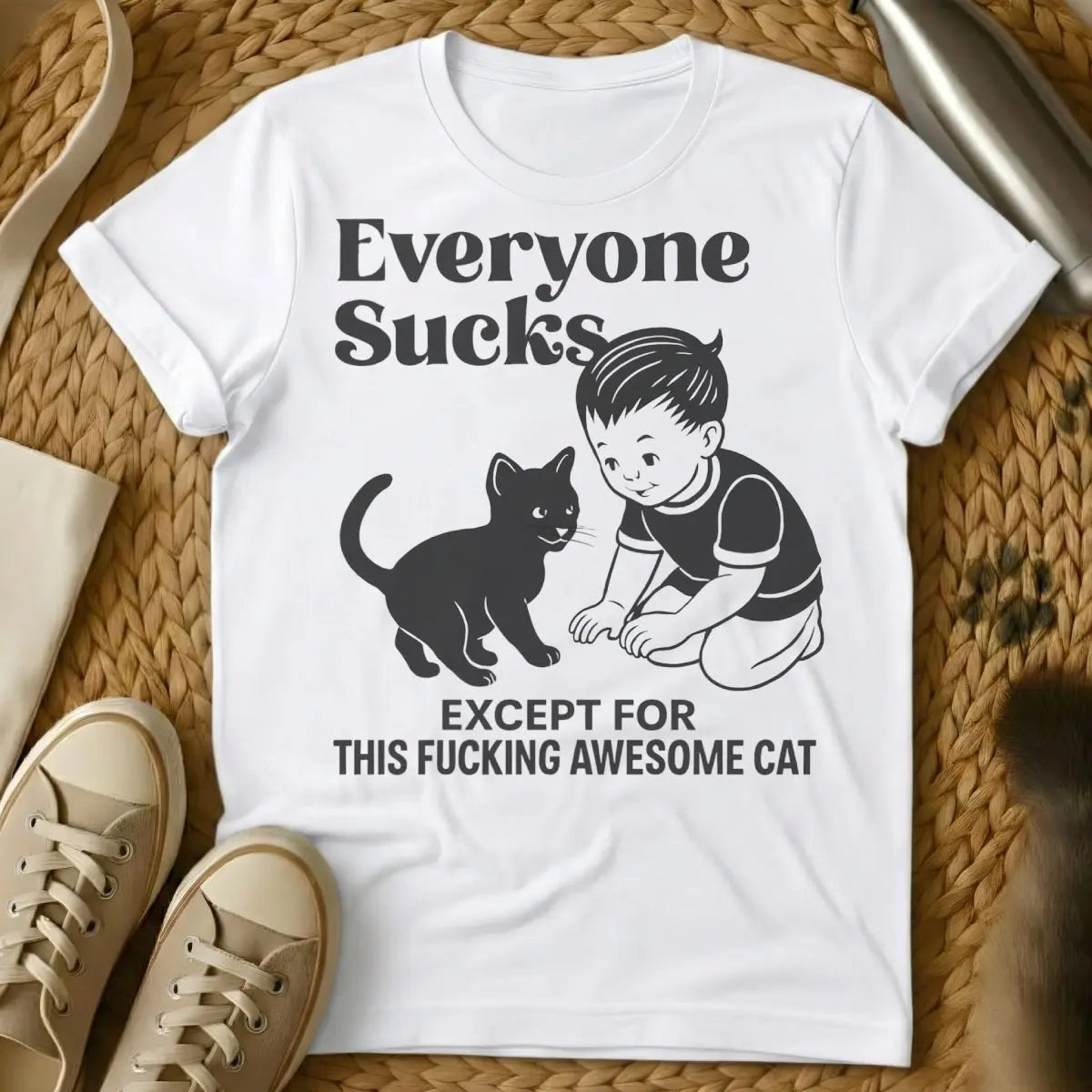 Everyone Sucks Tee - White T-Shirt - cat performance review, cat superiority complex, introvert cat lover