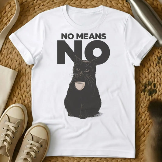 No Means No Shirt - White Cat T-Shirt