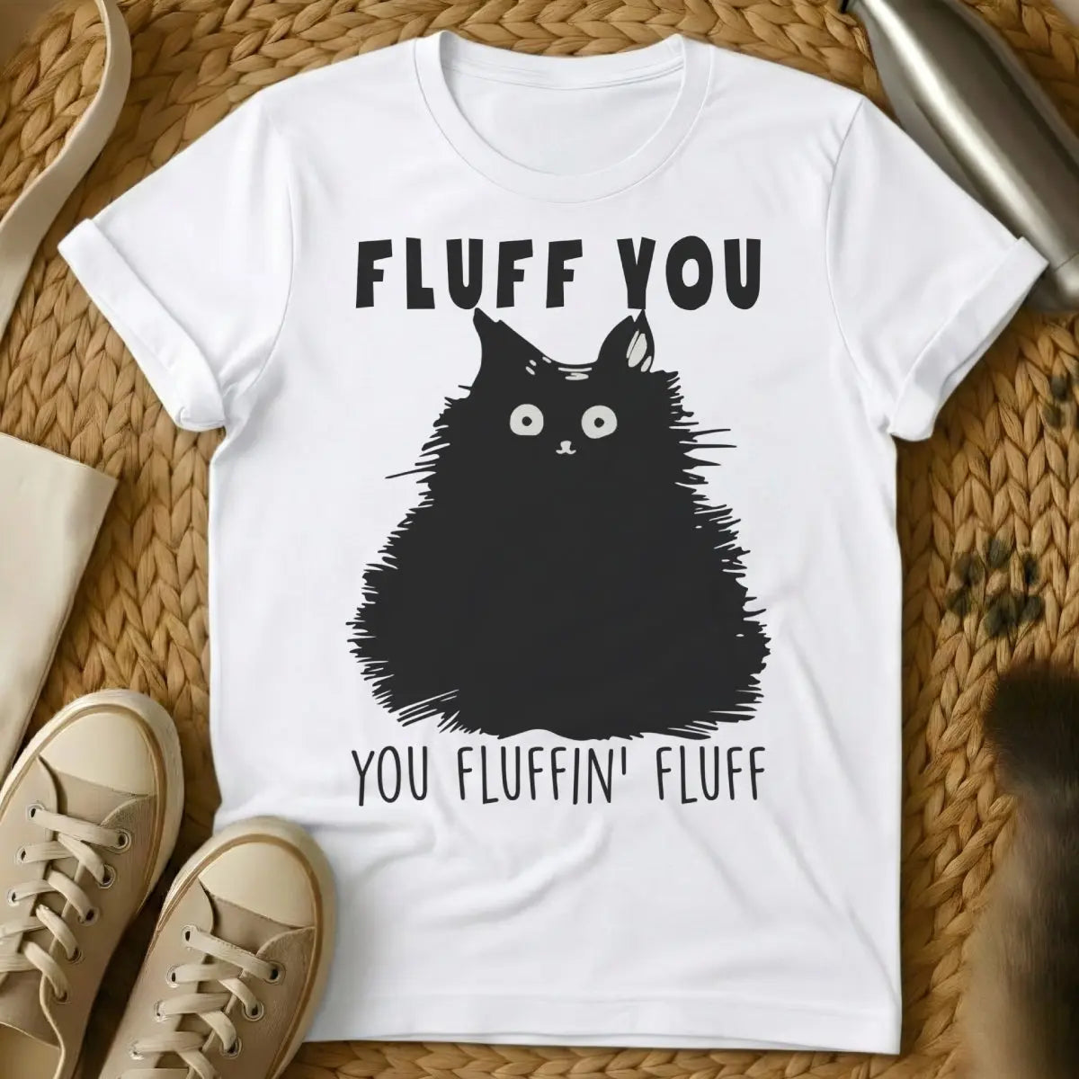 Fluff You Cat Tee - White T-Shirt - euphemism humor, grumpy cat aesthetic, passive aggressive humor