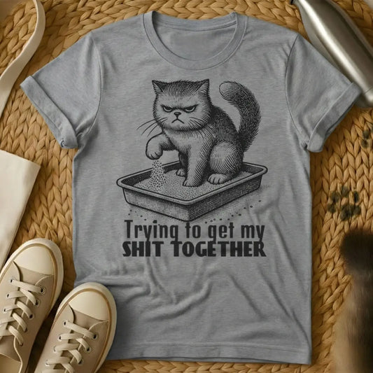 Get Sh*t Together Cat Tee - Gray Cat T-Shirt