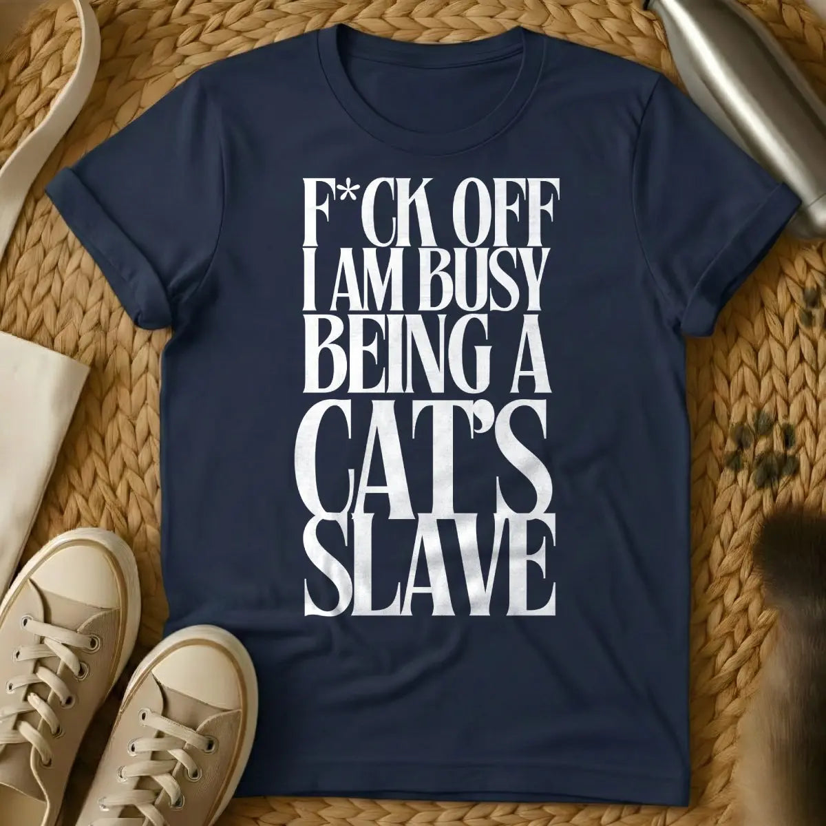 Cat Slave Cat Shirt - Navy T-Shirt - cat parent humor, crazy cat person, domestic cat satire