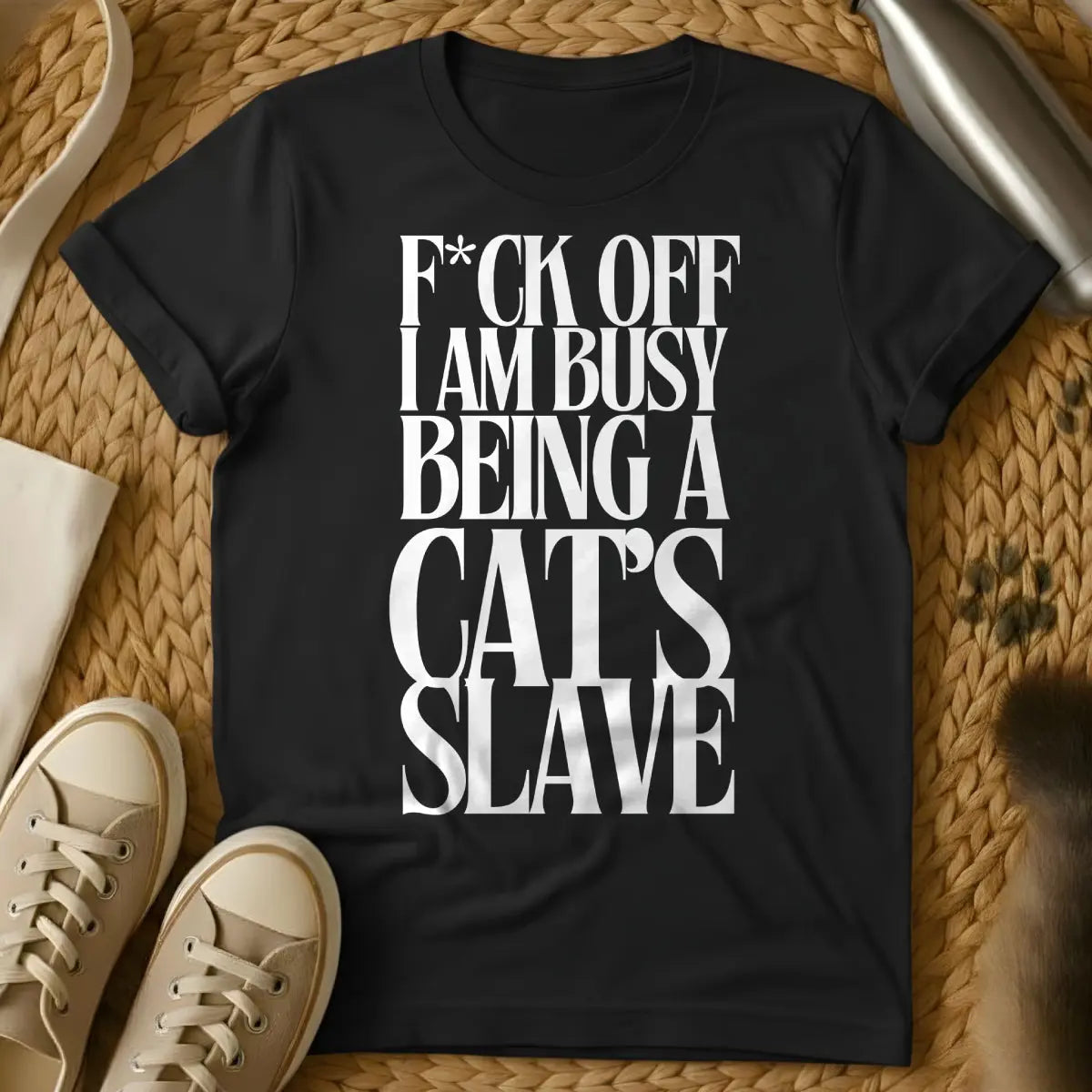 Cat Slave Cat Shirt - Black T-Shirt - cat parent humor, crazy cat person, domestic cat satire
