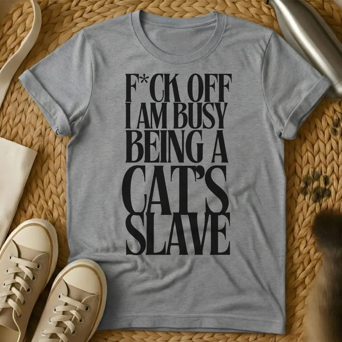 Cat Slave Cat Shirt - Gray T-Shirt - cat parent humor, crazy cat person, domestic cat satire