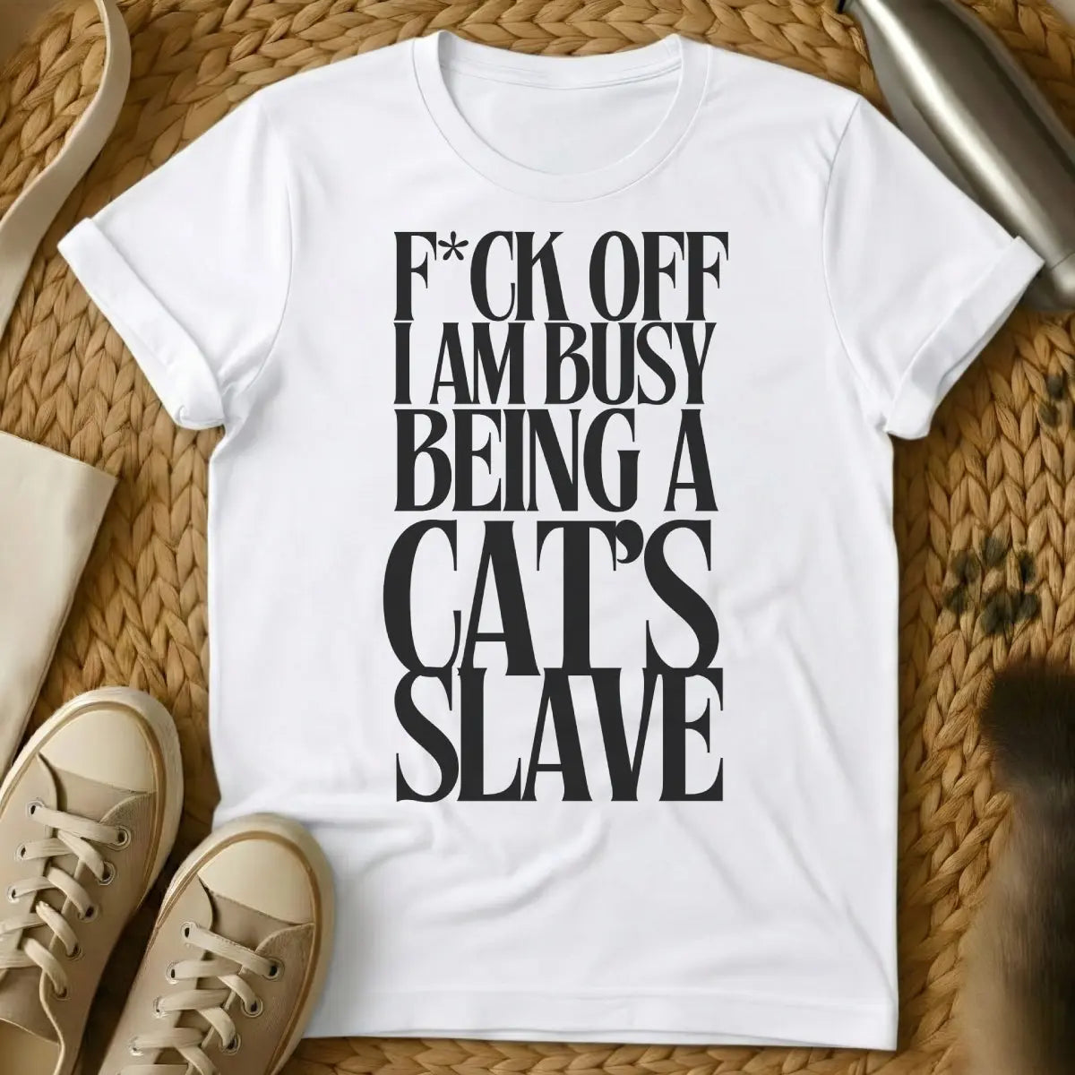 Cat Slave Cat Shirt - White T-Shirt - cat parent humor, crazy cat person, domestic cat satire