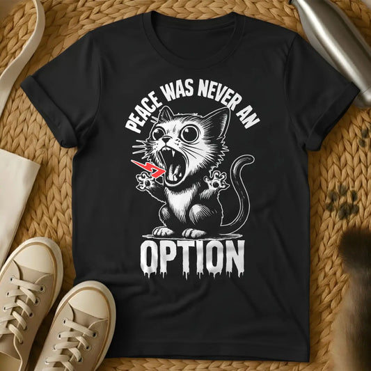 Peace Was Never an Option Cat Tee - Black Cat T-Shirt