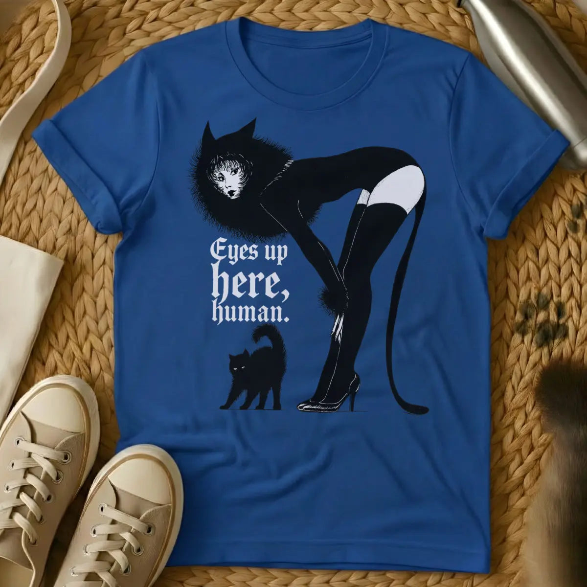 Eyes Up Here Cat Shirt - Blue T-Shirt - cat monologue apparel, demanding feline humor, entitled pet parent