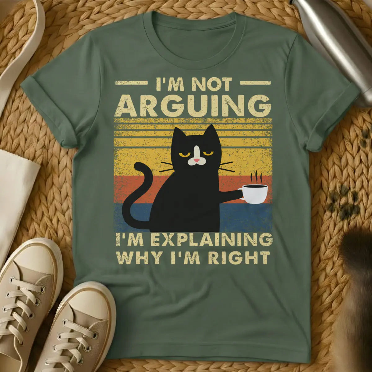Always Right Cat Shirt - Military Green T-Shirt - cat logic humor, cat parent relatability, feline superiority complex